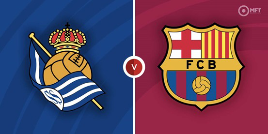 皇家社会冲击欧冠资格，低迷巴萨能否重新振作？