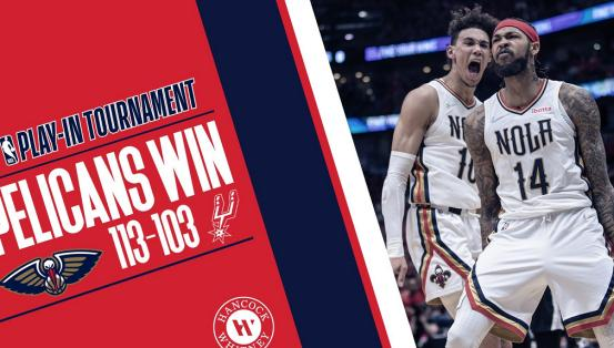 快船VS鹈鹕 西部争八关键战！快船主场击退鹈鹕成功晋级？